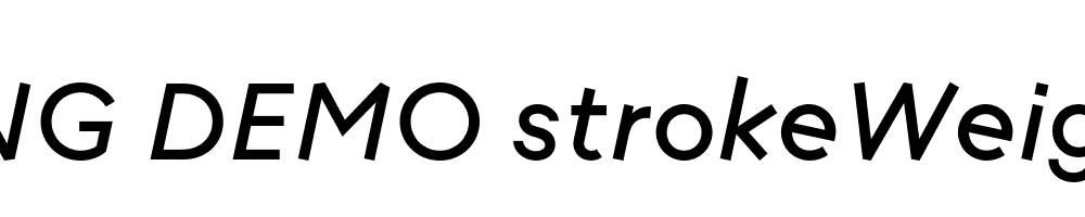  DEMO strokeWeight 100 Italic