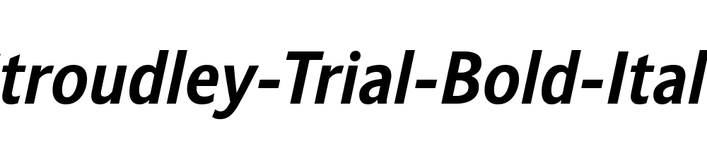 Stroudley-Trial-Bold-Italic