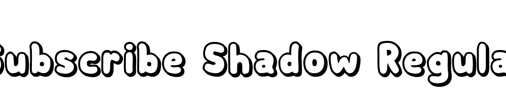 Subscribe-Shadow-Regular