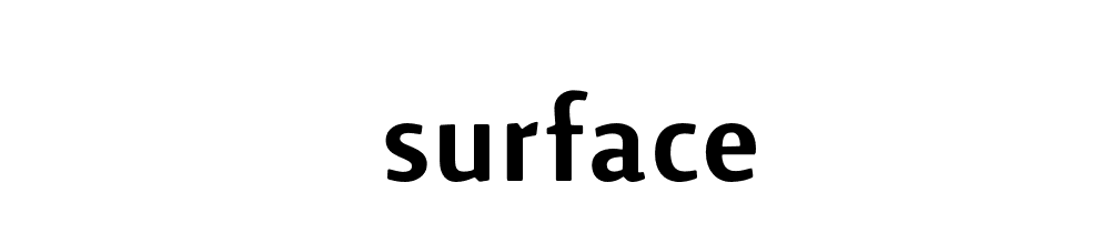 Surface