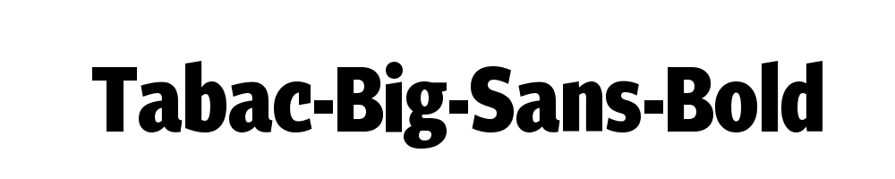 Tabac-Big-Sans-Bold