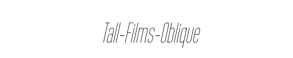 Tall-Films-Oblique