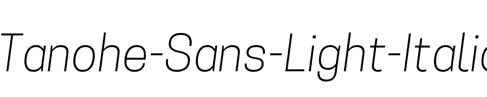 Tanohe-Sans-Light-Italic