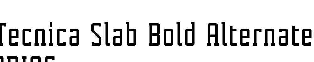  DEMO Tecnica Slab Bold Alternate Regular