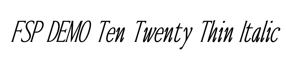 FSP DEMO Ten Twenty Thin Italic