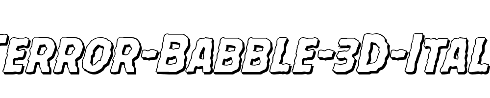 Terror-Babble-3D-Italic