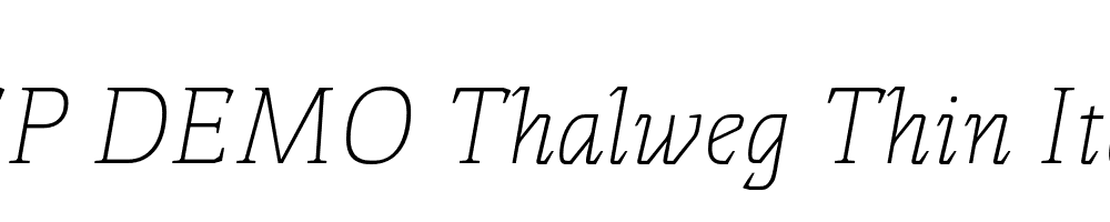 FSP DEMO Thalweg Thin Italic