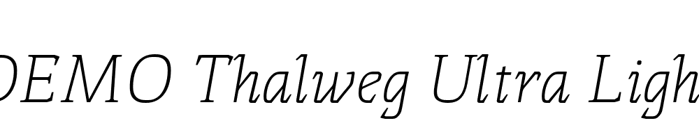 FSP DEMO Thalweg Ultra Light Italic