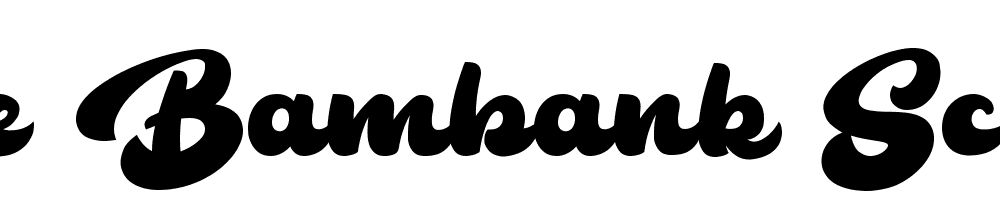 The Bambank Script