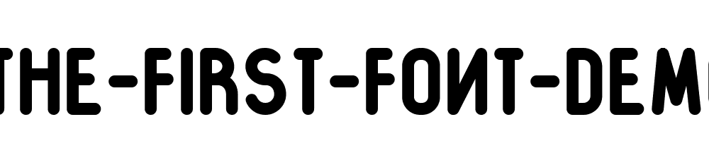 The First Font Demo