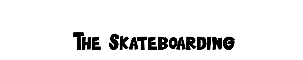 The Skateboarding