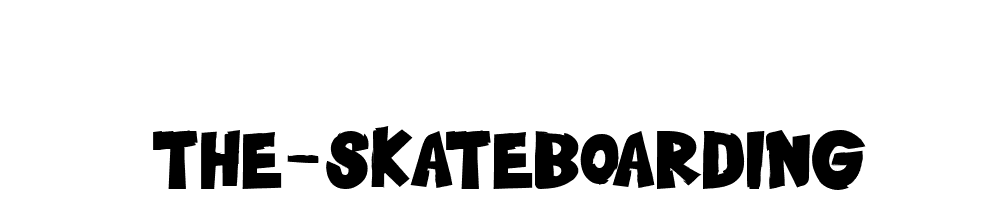 The Skateboarding