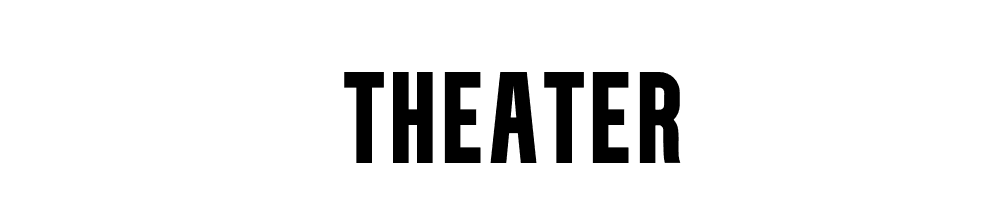 Theater