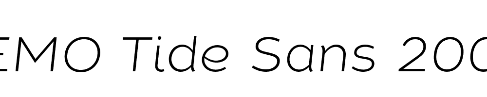  DEMO Tide Sans 200 Lil Mondo Italic