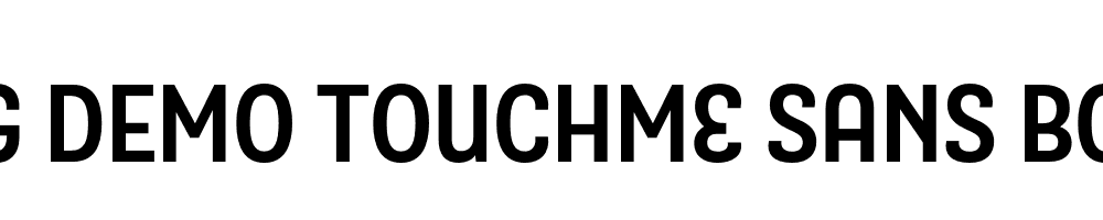  DEMO TouchMe Sans Bold Regular