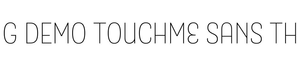  DEMO TouchMe Sans Thin Regular