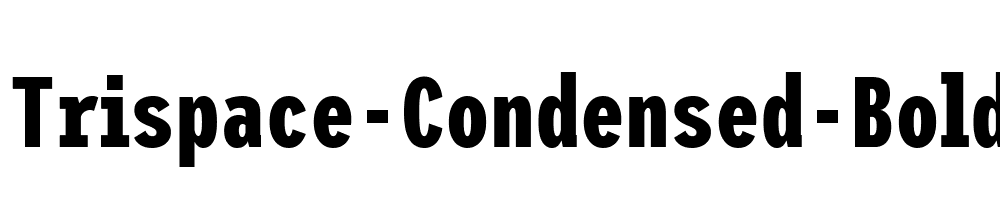 Trispace-Condensed-Bold