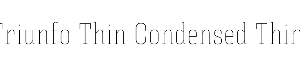  DEMO Triunfo Thin Condensed Thin Condensed