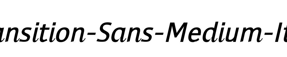 Transition-Sans-Medium-Italic