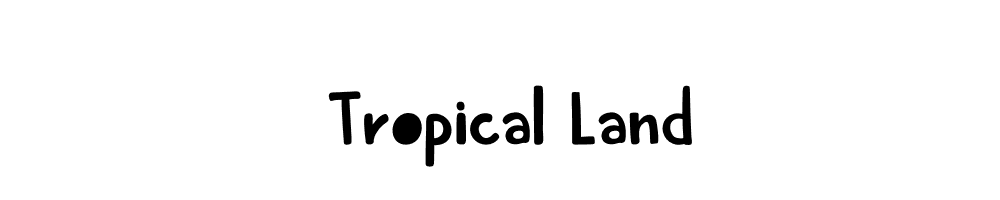 Tropical-Land