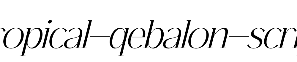 Tropical Qebalon Script