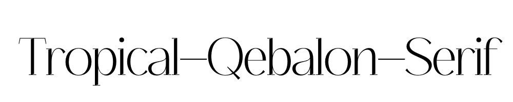 Tropical-Qebalon-Serif