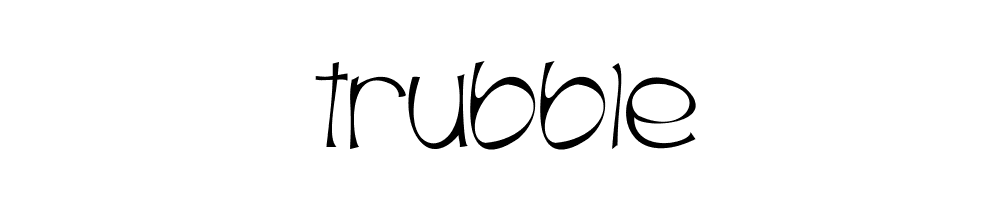 Trubble