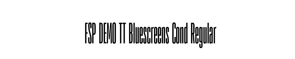 FSP DEMO TT Bluescreens Cond Regular