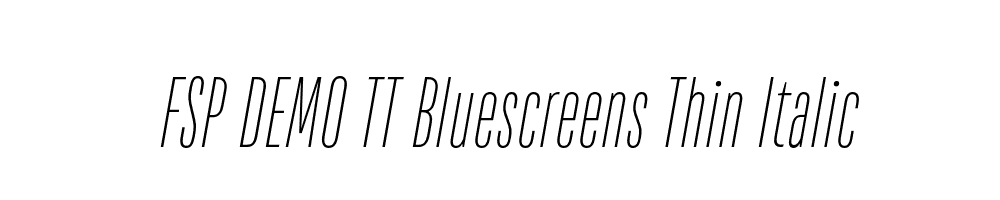 FSP DEMO TT Bluescreens Thin Italic