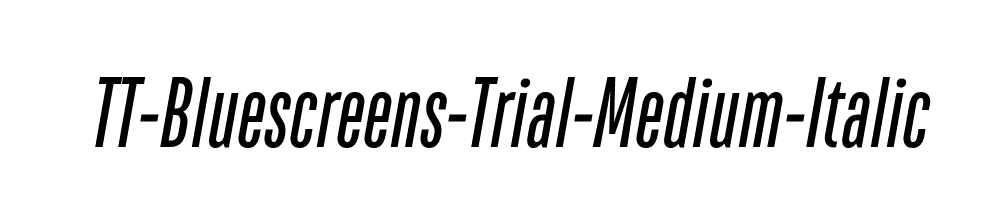 TT-Bluescreens-Trial-Medium-Italic