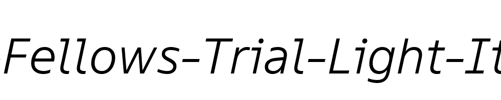 TT-Fellows-Trial-Light-Italic