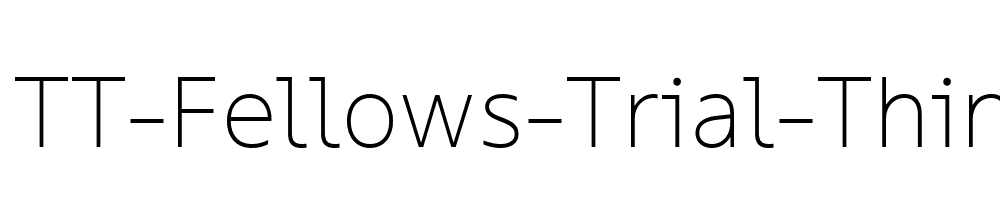 TT-Fellows-Trial-Thin