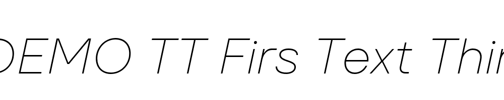 FSP DEMO TT Firs Text Thin Italic