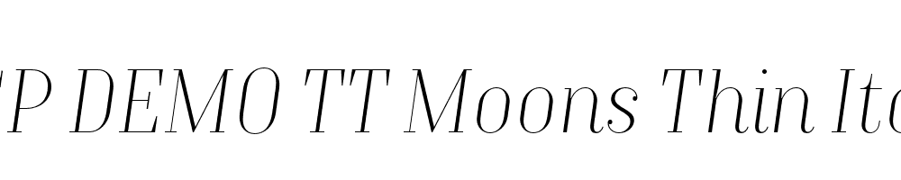 FSP DEMO TT Moons Thin Italic