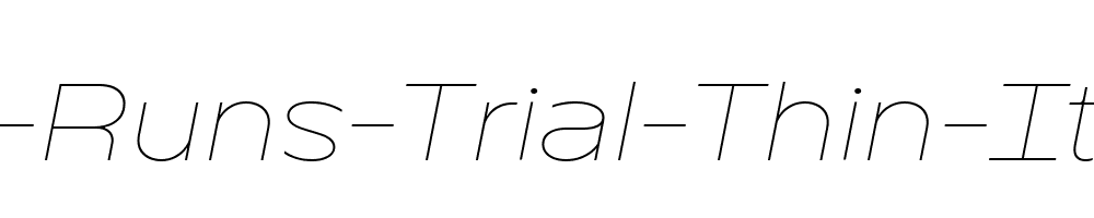 TT-Runs-Trial-Thin-Italic