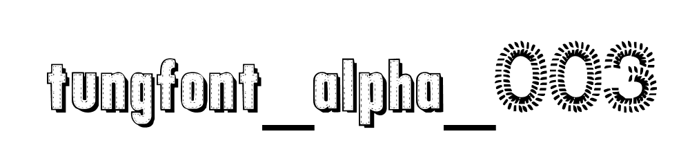 Tungfont_alpha_003