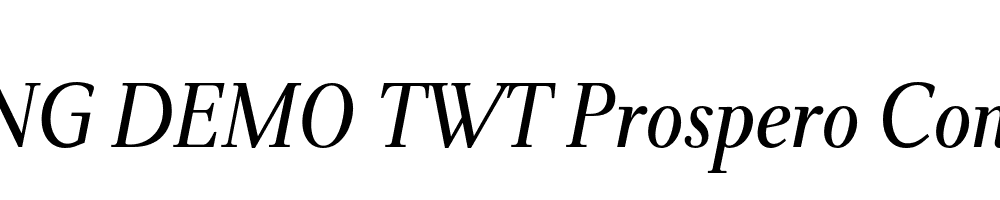  DEMO TWT Prospero Condensed Italic