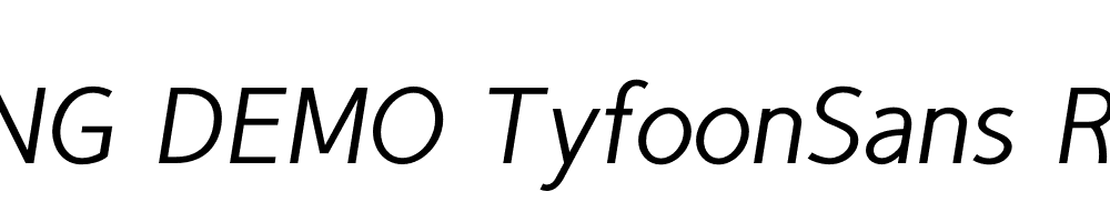  DEMO TyfoonSans Regular Italic