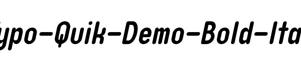 Typo-Quik-Demo-Bold-Italic