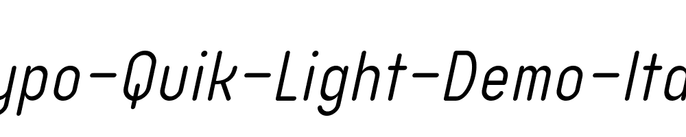 Typo-Quik-Light-Demo-Italic