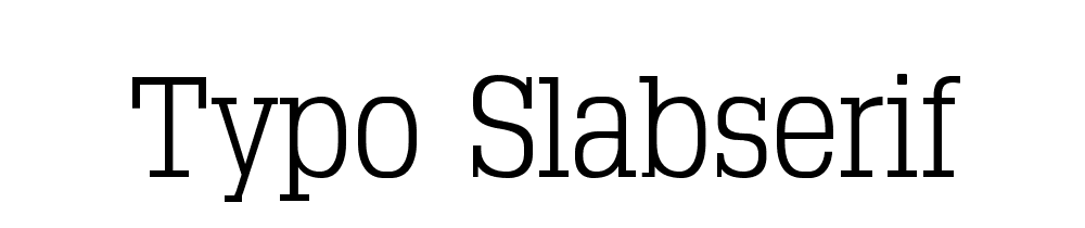 Typo Slabserif