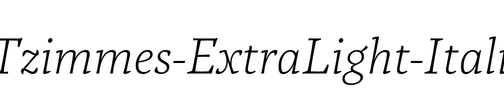 Tzimmes-ExtraLight-Italic