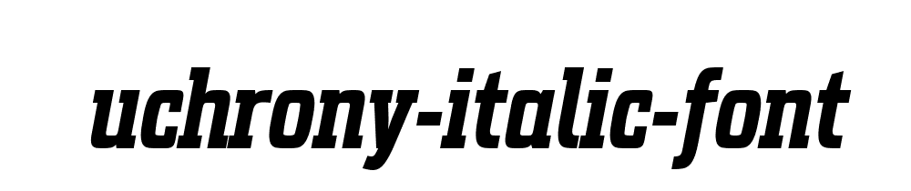uchrony-italic-font