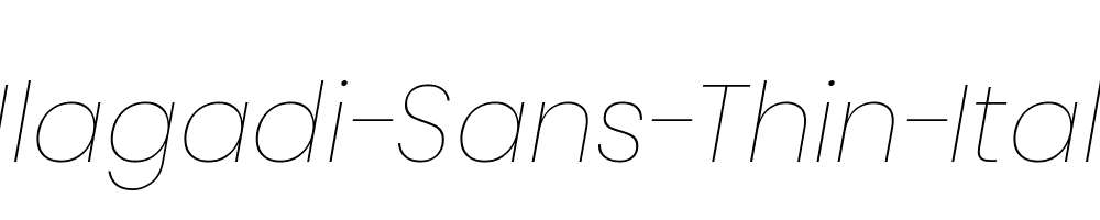 Ulagadi-Sans-Thin-Italic