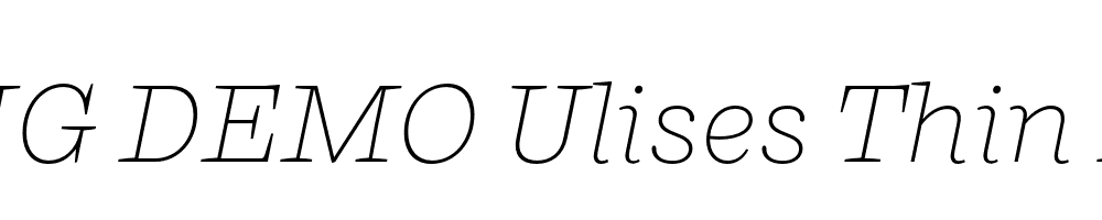  DEMO Ulises Thin Italic Regular