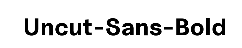 Uncut-Sans-Bold