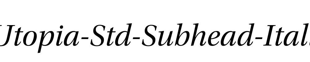 Utopia-Std-Subhead-Italic