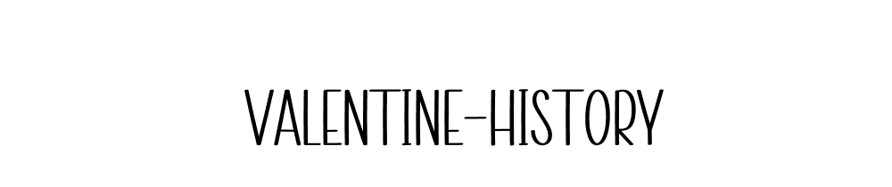 Valentine History