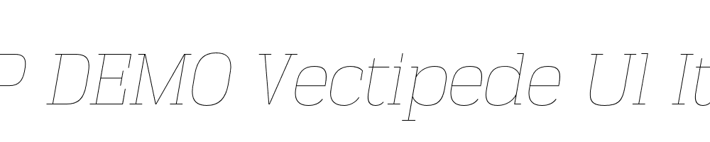 FSP DEMO Vectipede Ul Italic