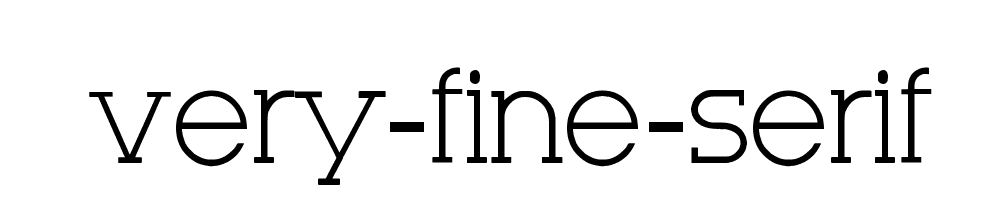 Very Fine Serif